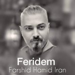 Download Music Farshid Hamid Iran – Feridem