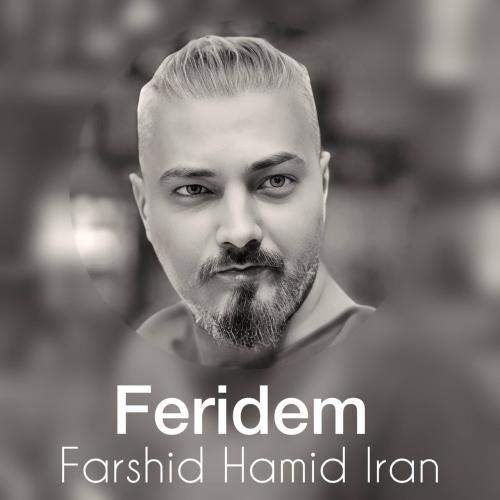 Download New Music By  Farshid Hamid Iran Called Feridem