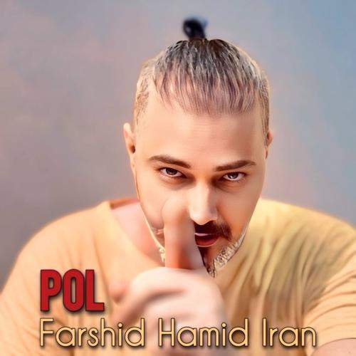 Download New Music By  Farshid Hamid Iran Called Pol
