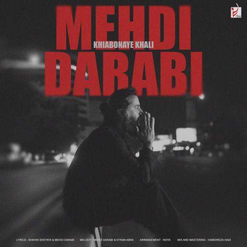 Download New Music By  Mehdi Darabi Called Khiabonaye Khali
