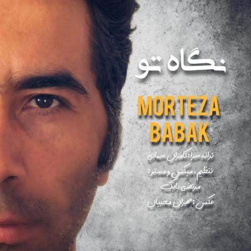 Download New Music By  Morteza Babak Called Negahe To