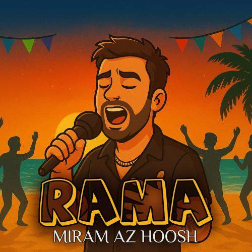 Download New Music By  Rama Called Miram Az Hoosh
