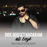 Download Music Ali Beyk – Dige Dooset Nadaram