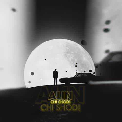 Download New Music By  Alin Bagheri Called Chi Shod