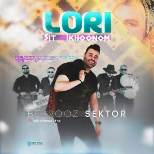 Download New Music By  Behrooz Sektor Called Lori Sit Ikhoonom