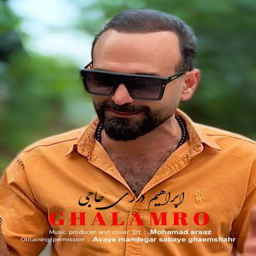 Download New Music By  Ebrahim Darzihaji Called Ghalamro