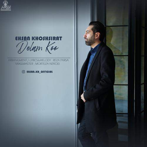 Download New Music By  Ehsan Khoshsirat Called Delam Koo