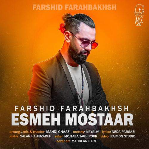 Download New Music By  Farshid Farahbakhsh Called Esmeh Mostaar