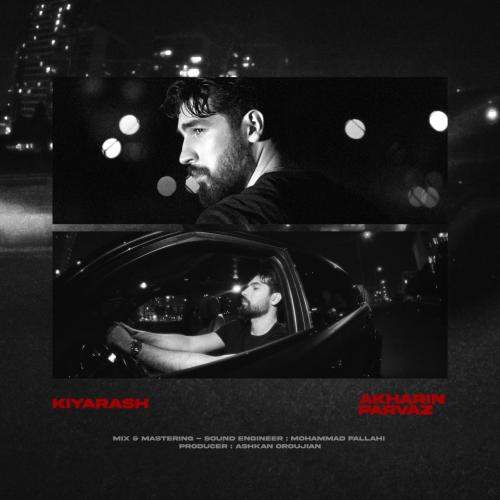 Download New Music By  Kiyarash Called Akharin Parvaz