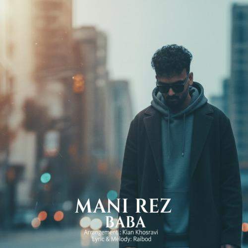 Download New Music By  Mani Rez Called Baba