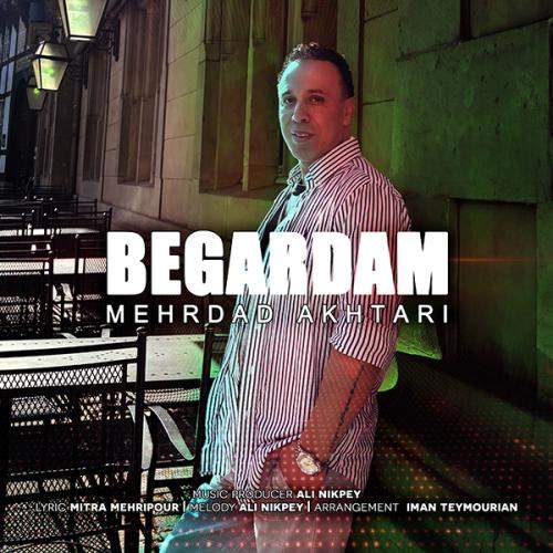 Download New Music By  Mehrdad Akhtari Called Begardam
