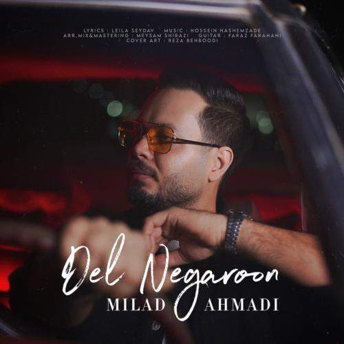 Download New Music By  Milad Ahmadi Called Del Negaroon
