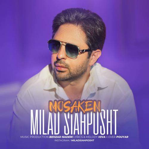 Download New Music By  Milad Siah Posht Called Mosaken