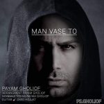 Download Music Payam Gholiof – Man Vase To