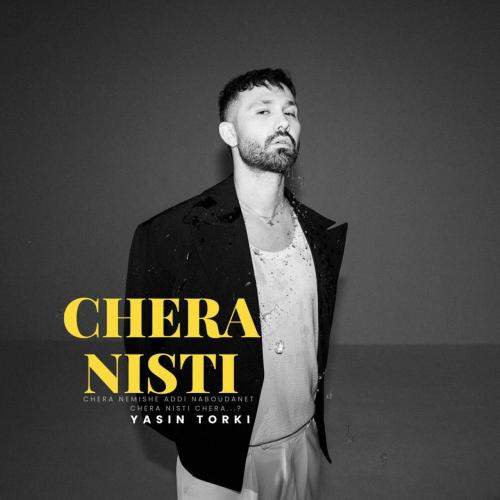 Download New Music By  Yasin Torki Called Chera Nisti
