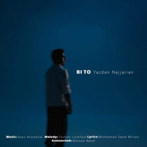 Download New Music By  Yazdan Najjarian Called Bi To