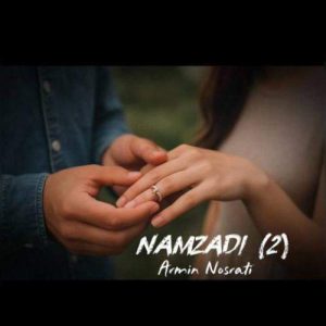 Download Music Armin Nosrati – Namzadi 2