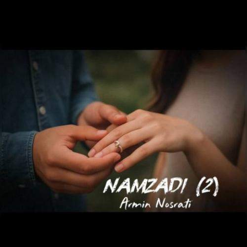 Download New Music By  Armin Nosrati Called Namzadi 2