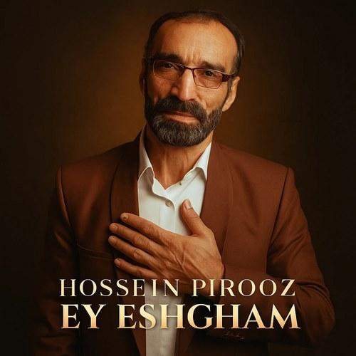 Download Music Hossein Pirooz - Ey Eshgham 1 Download New Music By Hossein Pirooz Called Ey Eshgham