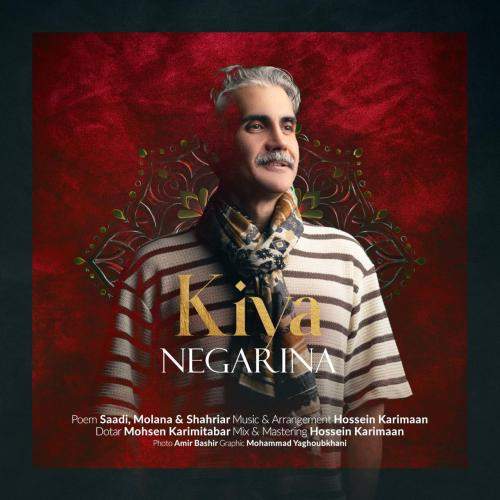 Download Music Kiya - Negarina 1 Download New Music By Kiya Called Negarina