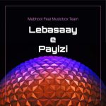 Download Music Mabhoot , Erfan MusicBox , Kiana - Lebasaaye Payizi 2 Download Music Mabhoot , Erfan MusicBox , Kiana – Lebasaaye Payizi
