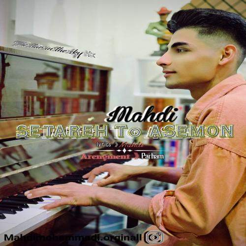 Download New Music By  Mahdi Mohammadi Called Setareh To Asemon