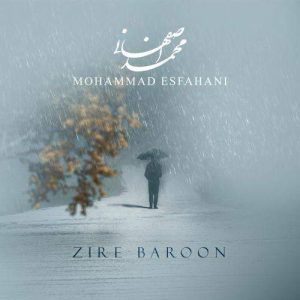 Download Music Mohammad Esfahani – Zire Baroon