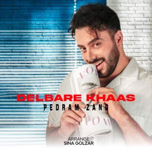 Download New Music By  Pedram Zand Called Delbare Khaas