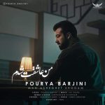 Download Music Pourya Barjini – Man Asheghet Shodam