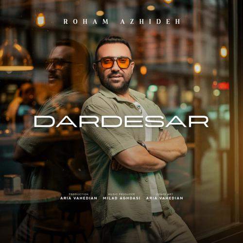 Download New Music By  Roham Azhideh Called Dardesar