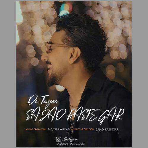 Download New Music By  Sajad Rastegar Called Do Tayei
