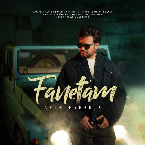 Download Music Amin Pabarja - Fanetam 3 Download New Music By Amin Pabarja Called Fanetam