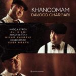 Download Music Davood Chargari – Khanoomam