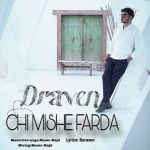 Download Music Draven - Chi Mishe Farda 2 Download Music Draven – Chi Mishe Farda