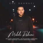 Download Music Mehdi Rahimi – Che Shabaei