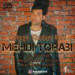 Download Music Mehdi Torabi – Ashegh Shodam Raft