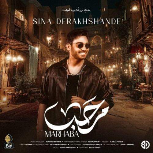 Download New Music By  Sina Derakhshande Called Marhaba