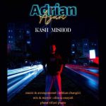 Download Music Adrian Azari - Kash Mishod 2 Download Music Adrian Azari – Kash Mishod