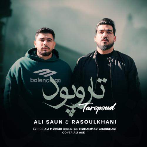 Download New Music By  Ali Saun , Rasoulkhani Called Taropoud