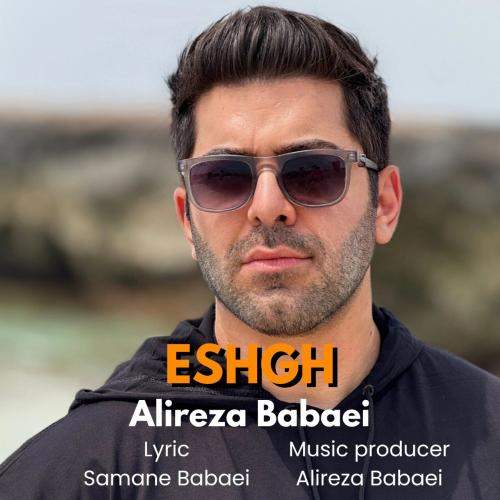 Download Music Alireza Babaei - Eshgh 1 Download New Music By Alireza Babaei Called Eshgh
