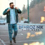Download Music Behroz Nik – Kare Mane