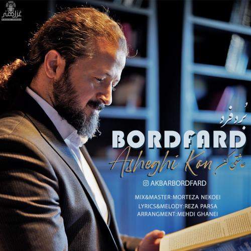 Download Music Bordfard - Asheghi Kon 11 Download New Music By Bordfard Called Asheghi Kon