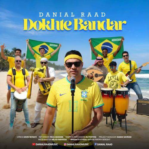 Download Music Danial Raad - Dokhte Bandar 10 Download New Music By Danial Raad Called Dokhte Bandar