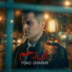 Download Music Foad Ghafari – Bi Rahm