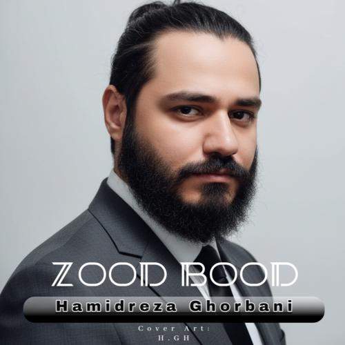 Download Music Hamidreza Ghorbani - Zood Bood 1 Download New Music By Hamidreza Ghorbani Called Zood Bood