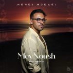 Download Music Mehdi Hodaei – Mey Noush
