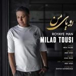 Download Music Milad Tousi – Royaye Man