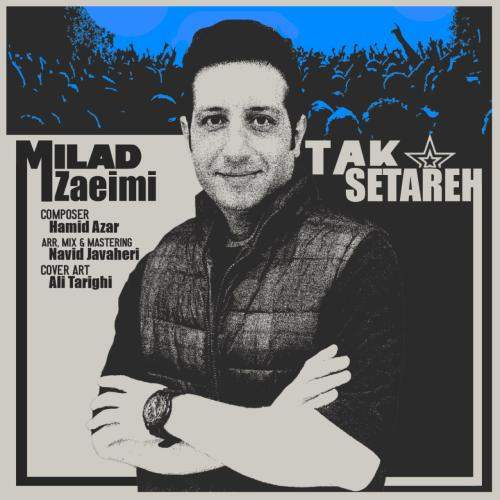 Download New Music By  Milad Zaeimi Called Tak Setareh