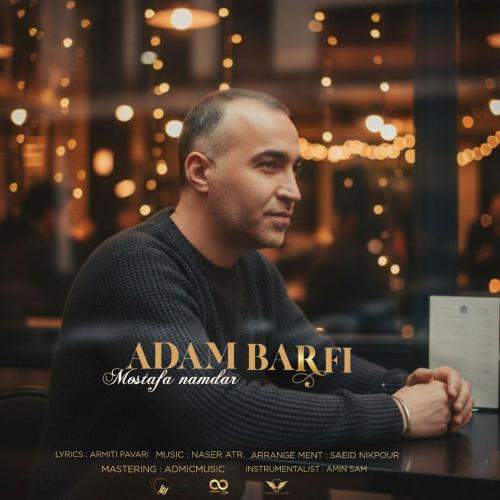 Download New Music By  Mostafa Namdar Called Adam Barfi