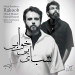 Download Music Rakoob – Shabaye Bi Khabi